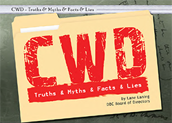 CWD truths,myths, facts, and lies PART 1